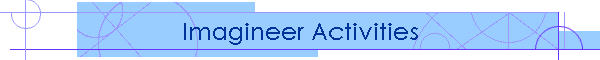 Imagineer Activities
