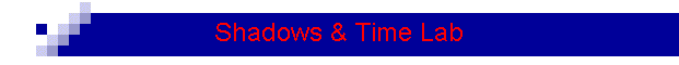 Shadows & Time Lab