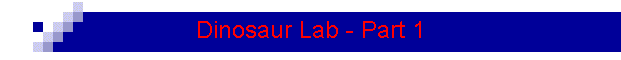 Dinosaur Lab - Part 1